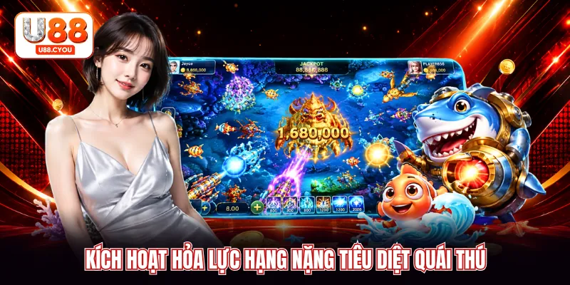 Kích hoạt hỏa lực hạng nặng tiêu diệt quái thú